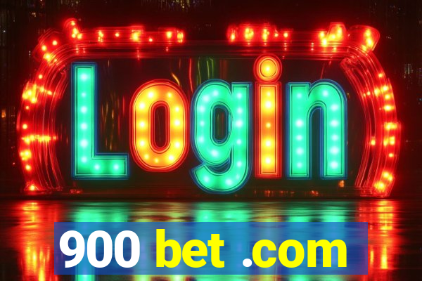 900 bet .com