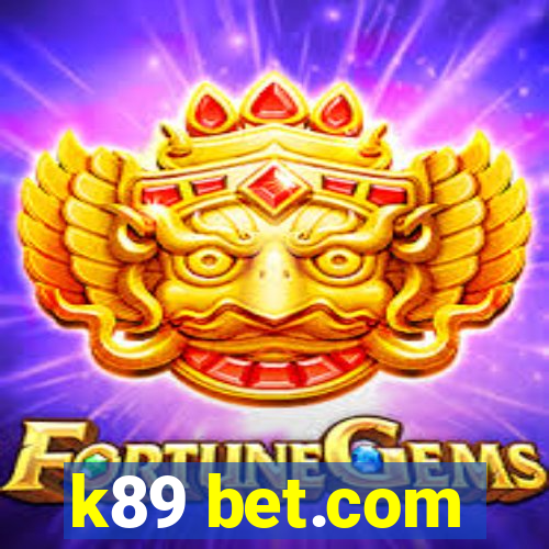 k89 bet.com