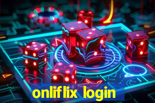 onliflix login