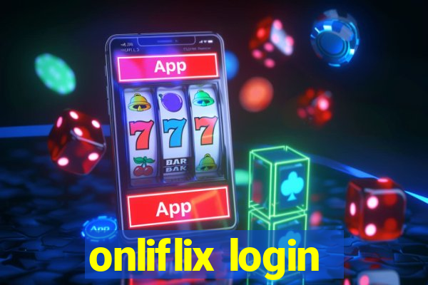 onliflix login