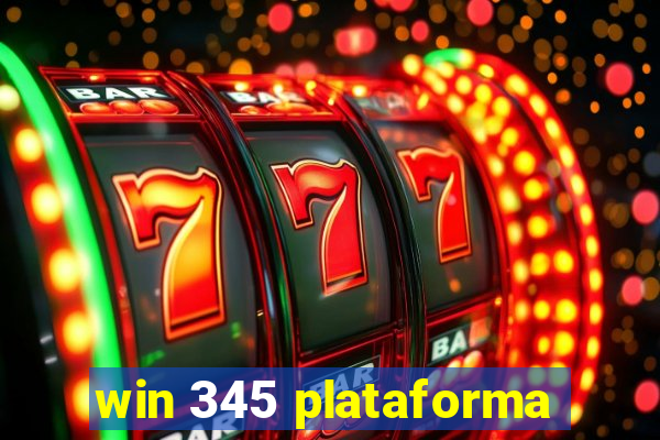 win 345 plataforma