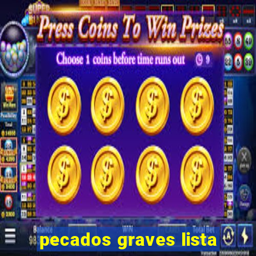 pecados graves lista