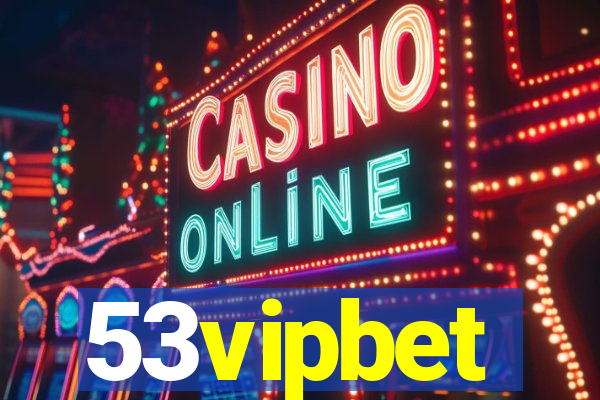 53vipbet