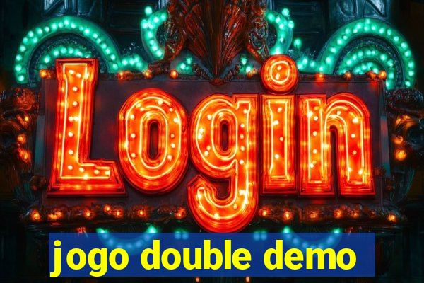 jogo double demo