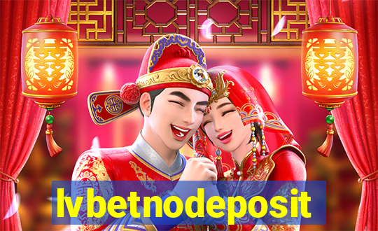 lvbetnodeposit