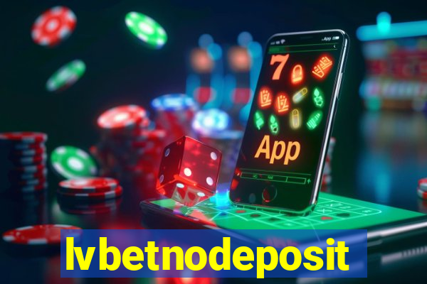 lvbetnodeposit