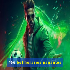 166 bet horarios pagantes