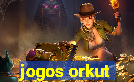 jogos orkut