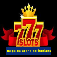 mapa da arena corinthians