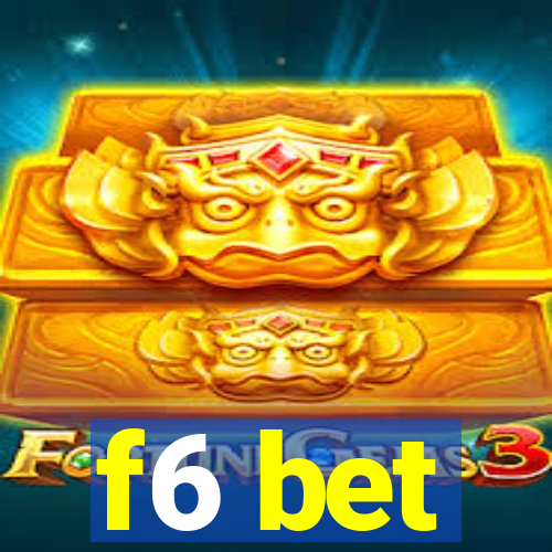 f6 bet