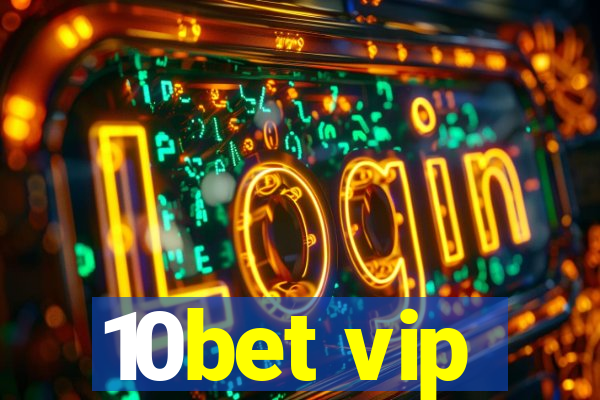 10bet vip