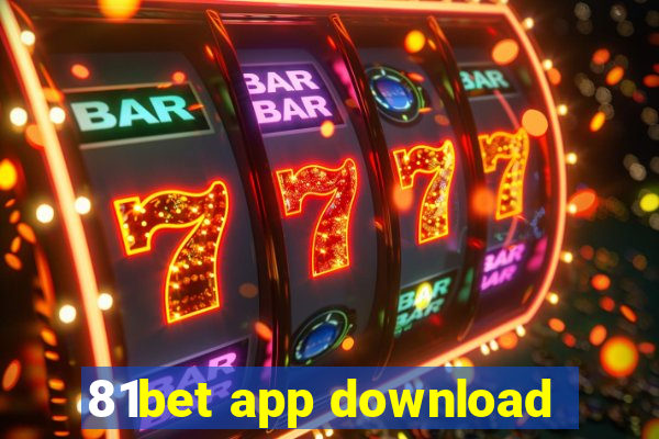 81bet app download