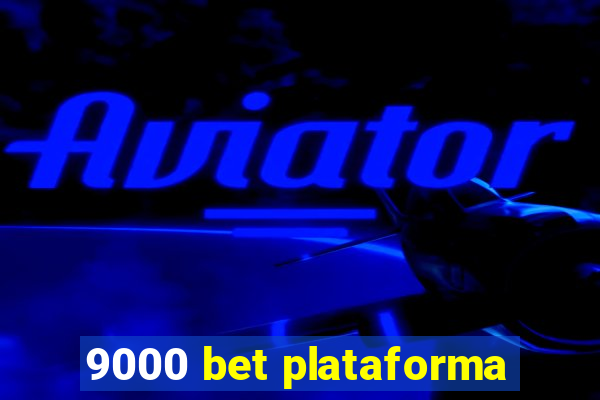 9000 bet plataforma