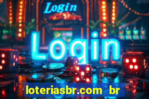 loteriasbr.com br site oficial