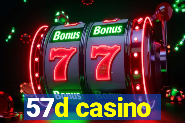 57d casino