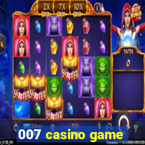 007 casino game