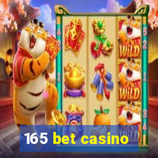 165 bet casino