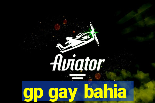 gp gay bahia