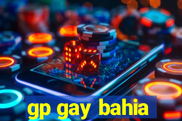 gp gay bahia