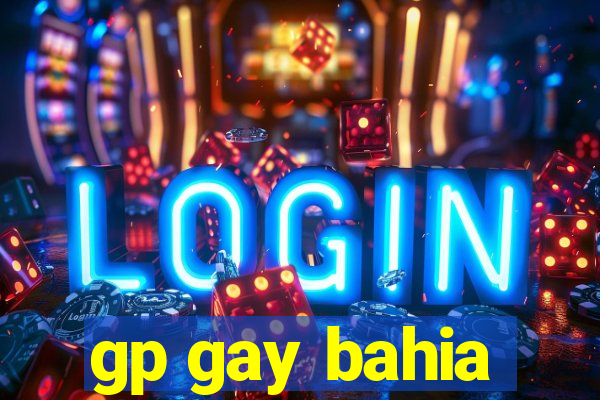 gp gay bahia