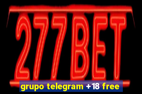 grupo telegram +18 free