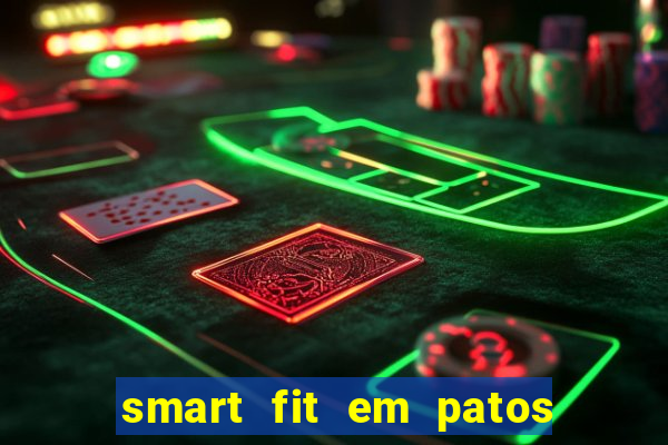 smart fit em patos de minas