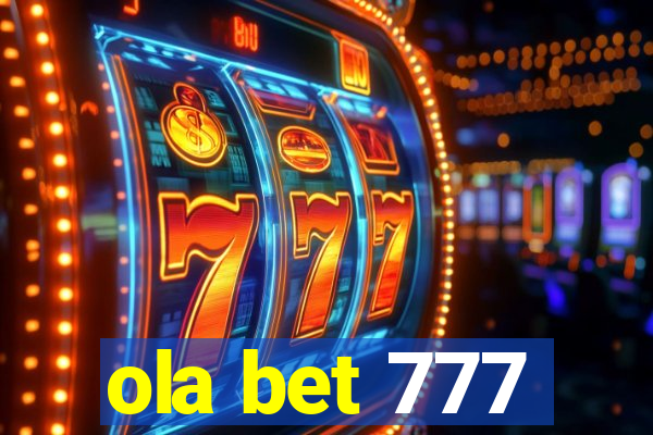 ola bet 777