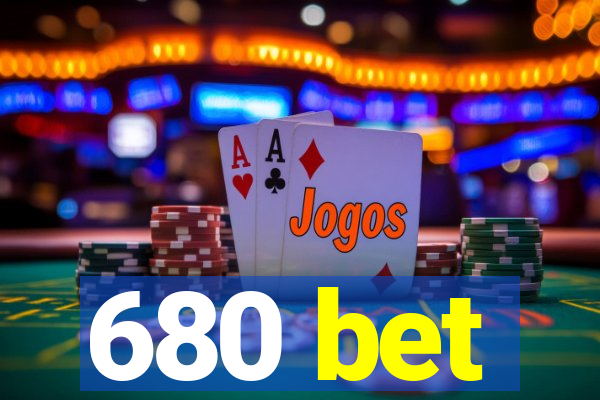 680 bet