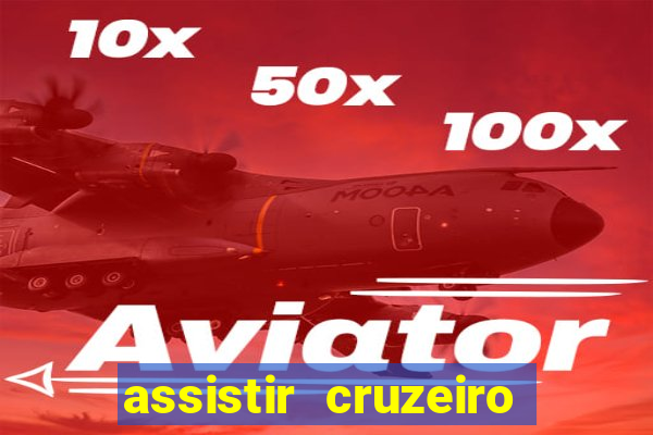 assistir cruzeiro ao vivo futemax