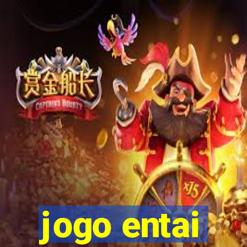 jogo entai