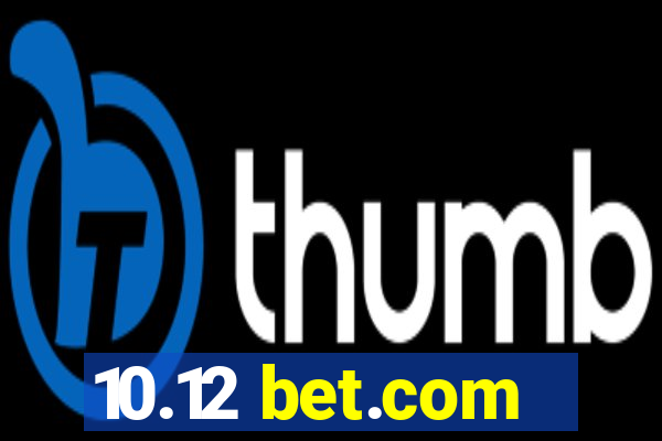 10.12 bet.com