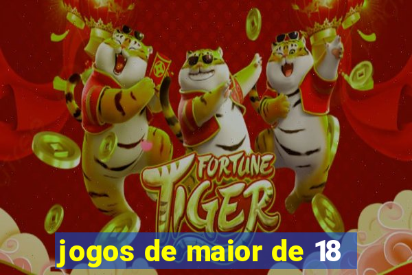 jogos de maior de 18