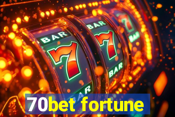 70bet fortune