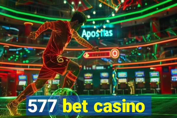 577 bet casino