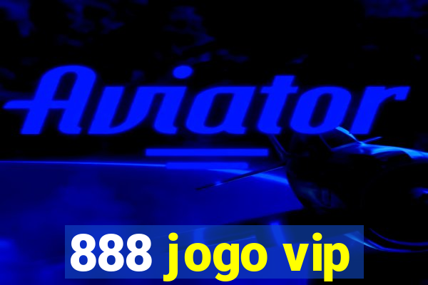 888 jogo vip