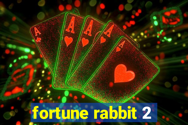 fortune rabbit 2