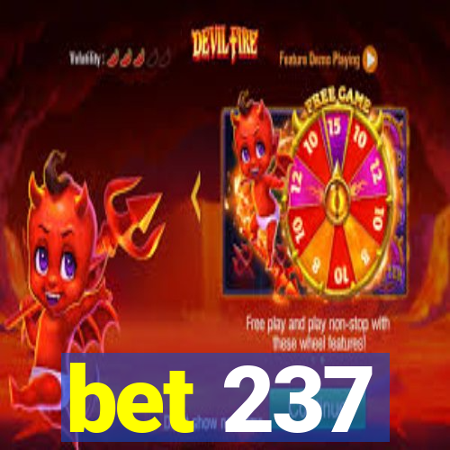 bet 237