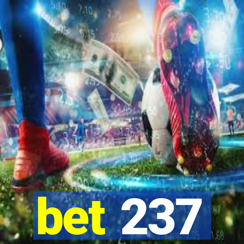 bet 237