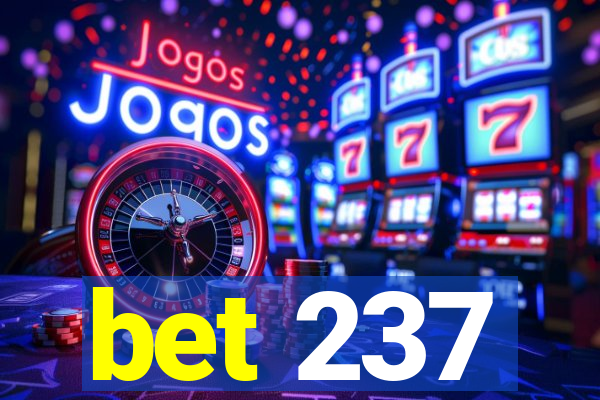 bet 237