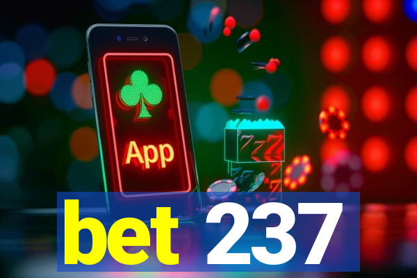 bet 237