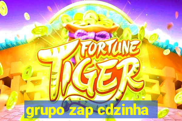 grupo zap cdzinha