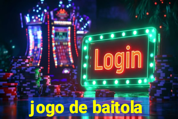 jogo de baitola