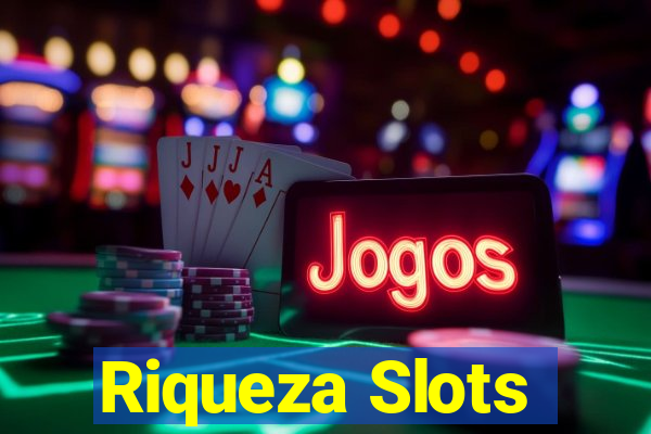 Riqueza Slots