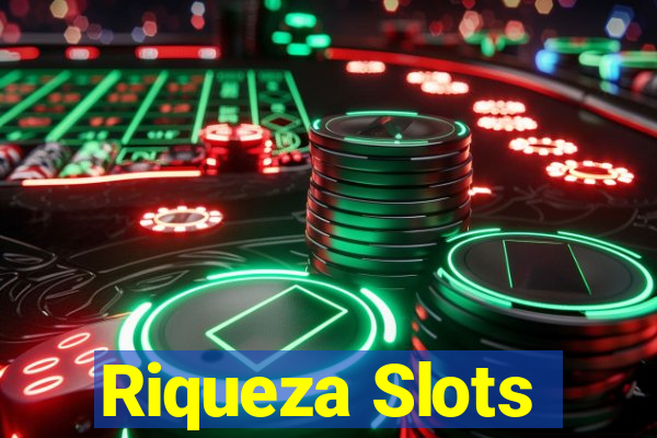 Riqueza Slots