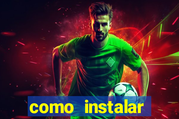 como instalar brazuca play