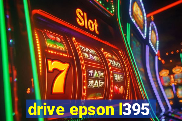 drive epson l395