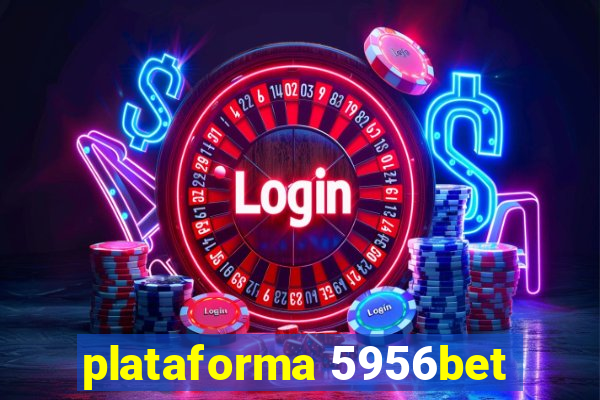 plataforma 5956bet