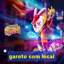 garoto com local