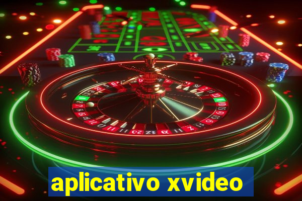 aplicativo xvideo