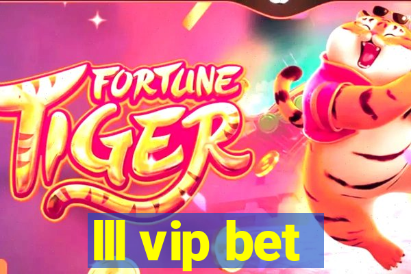 lll vip bet